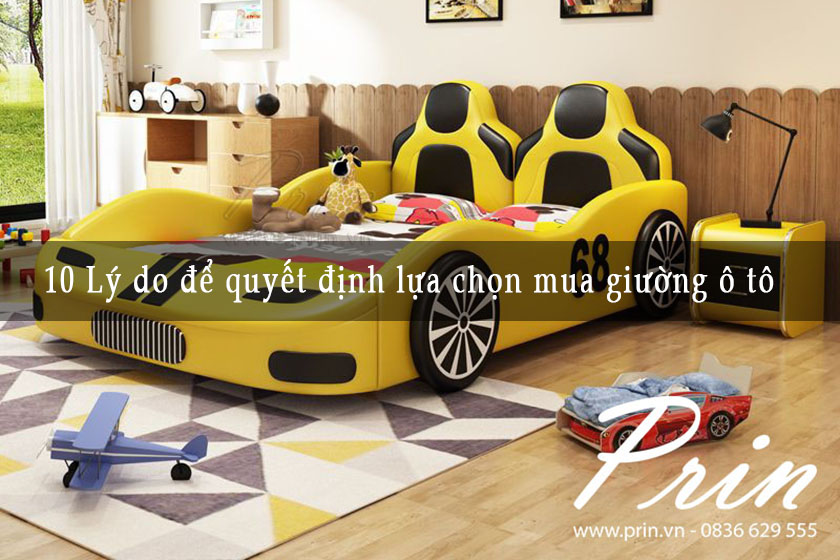 10 Lý do để bạn quyết định lựa chọn mua giường ô tô siêu xe cho bé nhà bạn